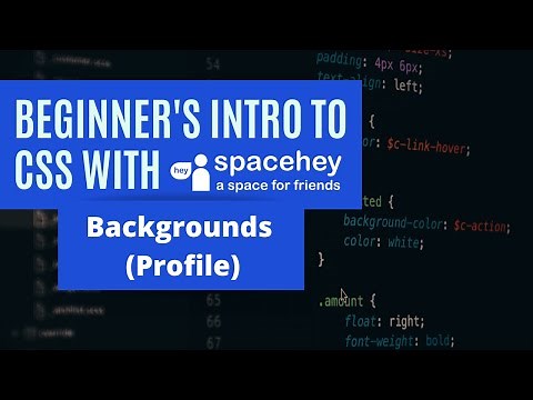 Beginner's intro to CSS with Spacehey - Backgrounds (Profile)