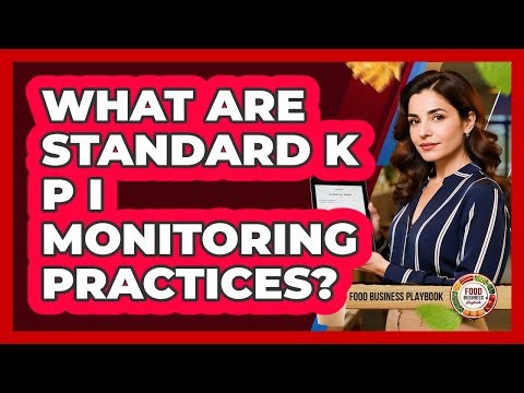 What Are Standard KPI Monitoring Practices?