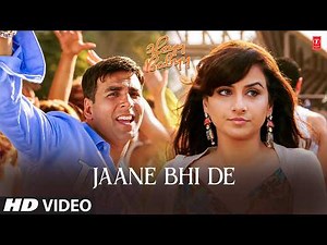 Jaane Bhi De - Video Song | Shankar Mahadevan, Loy | Heyy Babyy | Akshay Kumar, Vidya Balan