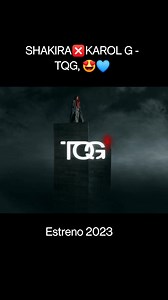 KAROL G ❎ Shakira - TQG 😍💙💟 (Official Video) #Estreno2023 #music #reggaelatino La Vieja Y La Nueva Escuela Music | Good Fame Music