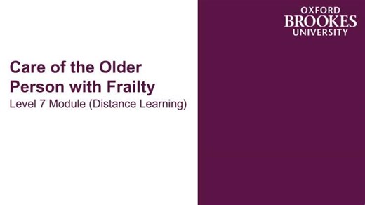 Care of the Older Person with Frailty Level 7 Module (Distance Learning) Video