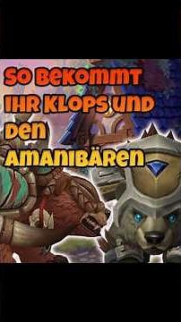 WoW Mounts/Pets👀So bekommt ihr Klops das Bärenjunge und den Amanikriegsbären😱World of Warcraft