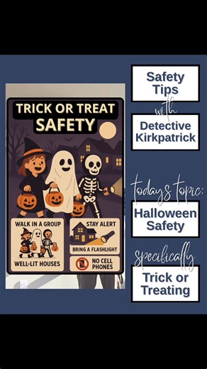 Detective Kirkpatrick shares some trick or treating safety tips. | Eagle Police