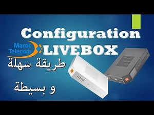 ضبط إعدادات الراوتر livebox |بالتفصيل| بدون برامج Configuration routeur Orange LIVEBOX