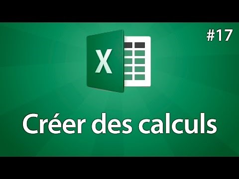 Excel 2016 - Créer facilement des calculs - Tuto #17