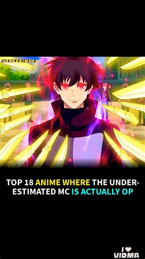 TOP18 ANIME WHERE THE UNDER- ESTIMATED MC IS ACTUALLY OP #animerecommendations#animelist#animeshorts