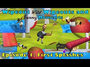 Wipeout: The Game - Wipeout Wild Wipeouts and Funny Moments - Episode 1: First Splashes!