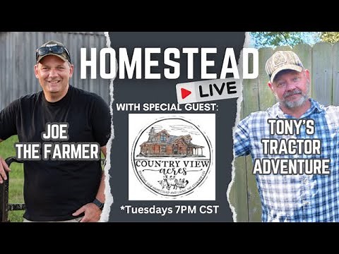 How to Homestead Full Time? - Country View Acres Tells All
