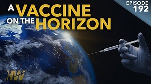 A VACCINE ON THE HORIZON - The HighWire