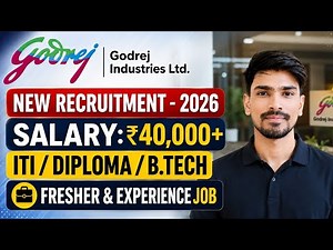 Godrej Industries Ltd Recruitment 2026 | Freshers | ITI/Diploma/BE/BTech | Godrej Job Vacancy 2026