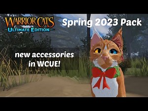 Spring 2023 Pack in WCUE (Warrior Cats: Ultimate Edition Roblox)