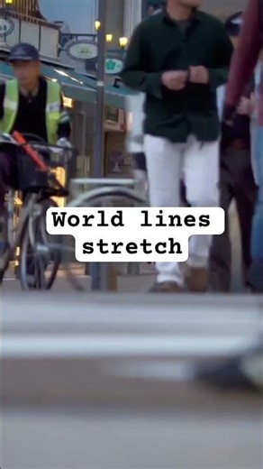 World lines stretch
