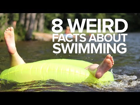 8 Weird Facts About Swimming