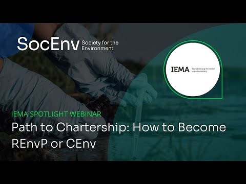 IEMA Spotlight Webinar // Path to Chartership: How to Become REnvP or CEnv