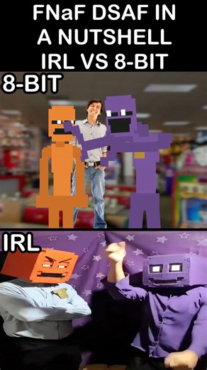 FNaF DSAF IN A NUTSHELL - 8-Bit VS IRL