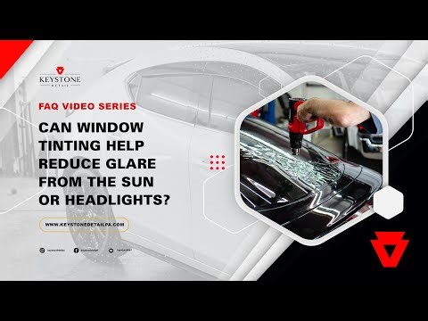 Can Window Tinting HELP reduce glare from the sun or headlights?