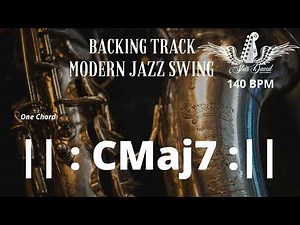 Backing Track Modern Jazz Swing in Cmaj7 One Chord