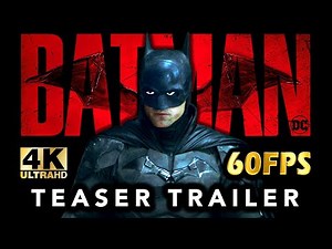 THE BATMAN Teaser Trailer (4K 60fps)