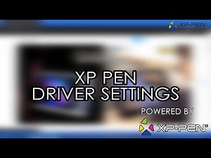 XP-PEN DRIVER SETTINGS [TUTORIAL]