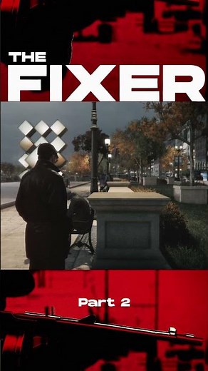The Fixer : Part 2