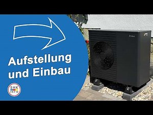 Correct Positioning and Commissioning of the Heat Pump