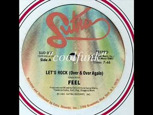 Feel - Let's Rock (Over & Over Again) " 12" Funk 1982 "