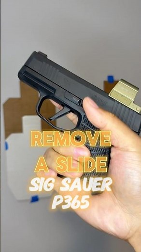 Remove A Slide - Sig Sauer P365 #removeaslide #pistol #firearmeducation #sigp365