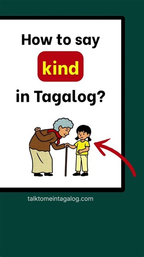 How to Say KIND in Tagalog? | Filipino Lessons for English Speakers