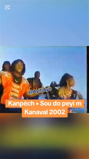 Kanpèch • Sou do peyi m Kanaval 2002