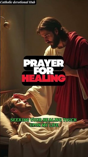 Powerful Prayer for Healing | Jesus the Divine Healer | Catholic Healing Prayer