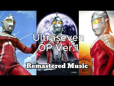 Ultraseven OP Remastered V1 ウルトラセブン
