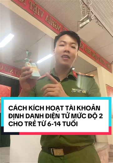 CÁCH KÍCH HOẠT TÀI KHOẢN ĐỊNH DANH ĐIỆN TỬ TỪ 6-14 TUỔI#dinhdanhdientu #