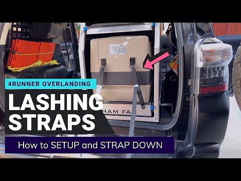 How to SETUP and USE Lashing Straps for Tying Down Fridge and Overlanding Gear