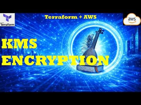 AWS KMS Encryption Explained | Key Management with Terraform
