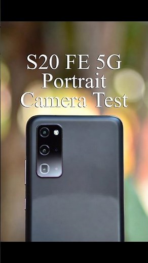 Samsung s20fe 5g Portrait Camera Test