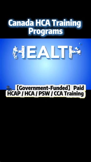 🩺 【Government-Funded】Paid HCAP / HCA / PSW / CCA Training No Experience Required | Government Support | Earn while you learn ($25.52/hour) | Latest information2025