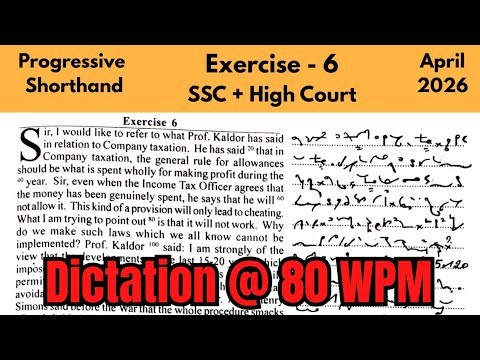 Exercise - 6 || 80 Wpm || April 2026 || Progressive Shorthand Dictation ||