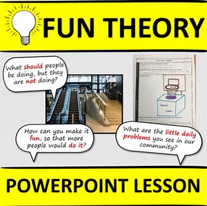 Fun Theory - Inventions - Social Issues - Discussion - PowerPoint- Project