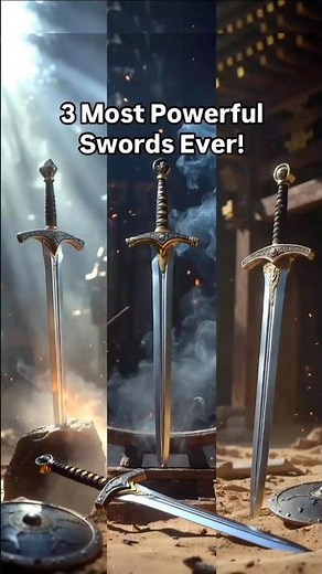 Top 3 Most Powerful Swords in History