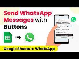 How to Send WhatsApp Messages with Quick Reply Buttons & Call to Actions - WhatsApp Automation