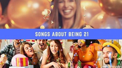 20 Songs About Being 21 - Musical Mum