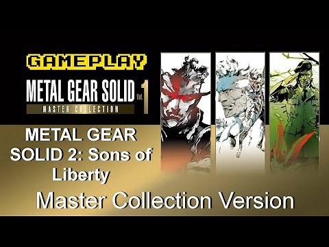 METAL GEAR SOLID 2: Sons of Liberty - Master Collection Version - Gameplay
