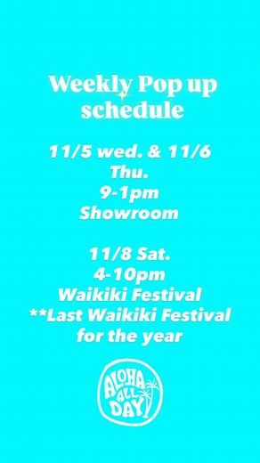 11/5 Wed & 11/6 Thu | 9-1pm | showroom 11/8 Sat | 4-10pm | waikiki festival( on Kalakaua ave. In front of Surfrider) 🌺“Spread Aloha Around The World” www.AlohaAllDayHawaii.com Ig,Tiktok &FB : AlohaAllDayHawaii 🧭SHOWROOM Location🛍️ 📍 Please search “Aloha All Day” on Google Maps (not Apple Maps). The building name is Homer A. Maxey. We’re located on the ground floor, Unit M-303, just to the right of the 🚻 restrooms as you walk into the building 📌Pls watch our pinned reel for the location Tur