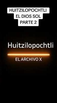 Huitzilopochtli: The Most Feared God of the Aztec Empire