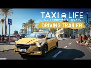 Taxi Life: A City Driving Simulator | Driving Gameplay Trailer | Simteract