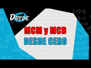 MCM Y MCD desde cero - Aritmética desde cero