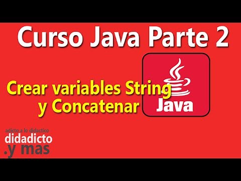 Crear y Concatenar variables String en Java - Parte 2 del Curso Aprender Java