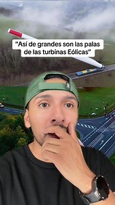 Así de grandes son las palas de una turbina eólica #fy #osmarus #fyp | turbina eólica