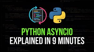 2025.08.01 【NeuralNine】Python AsyncIO 9分钟讲解_哔哩哔哩_bilibili