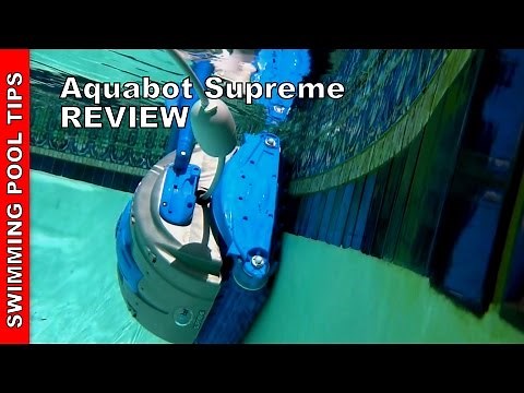 Aquabot Supreme Robotic Pool Cleaner -Review